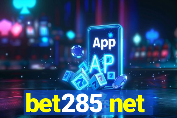 bet285 net